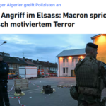 ELSASS: Tödlicher Messerangriff auf Passanten - diesmal durch ausreisepflichtigen Algerier Terrorangriff Elsass