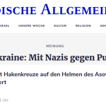 Als noch Pressefreiheit herrschte: Berichte über Ukraine aus 2014 auf „Jüdische Allgemeine“ Jüdische allgemeine mit nazis gegen putin