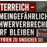ÖSTERREICH: Syrien zu unsicher für Intensivtäter und 46-fachen Schlepper Österreich syrer darf bleiben