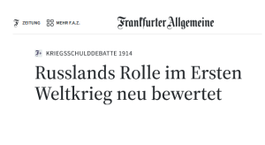 Erster Weltkrieg: Kriegschuldfrage nach „Bedarf“ – jetzt ist Russland schuld