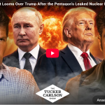 Screenshot 2026-09-01 at 18-35-32 Atomschlag-Debatten im Pentagon Tucker Carlson enthüllt Nuklear-Pläne - UNSER MITTELEUROPA